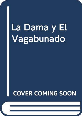 La Dama y El Vagabunado (Spanish Edition) (9789580447955) by Walt Disney Company