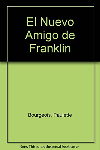 Beispielbild fr El Nuevo Amigo de Franklin zum Verkauf von medimops