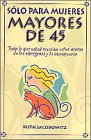 Imagen de archivo de Slo para mujeres mayores de 45 a la venta por Better World Books