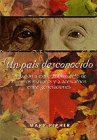Stock image for Un Pais Desconocido - Invitacion a Explorar El Mun for sale by Better World Books