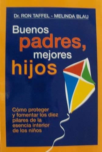 Beispielbild fr Buenos Padres, Mejores Hijos (Spanish Edition) zum Verkauf von ThriftBooks-Atlanta