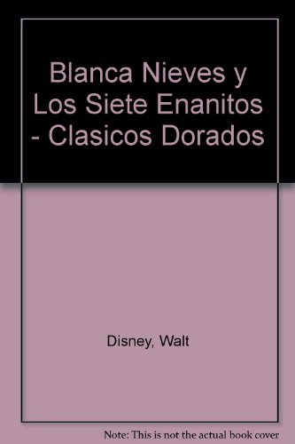 Blancanieves (CLASICOS DORADOS) (Spanish Edition) (9789580455219) by Aparicio, Cristina