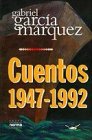 Cuentos 1947 - 1992 (9789580455615) by MÃ¡rquez, Gabriel GarcÃ­a