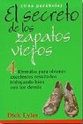 El secreto de los zapatos viejos. (9789580458128) by Lyles, Dick