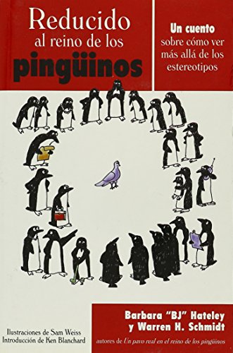 Reducido Al Reino de Los Pinguinos (Spanish Edition) (9789580458715) by Hateley / Schmidt; W. Schmidt