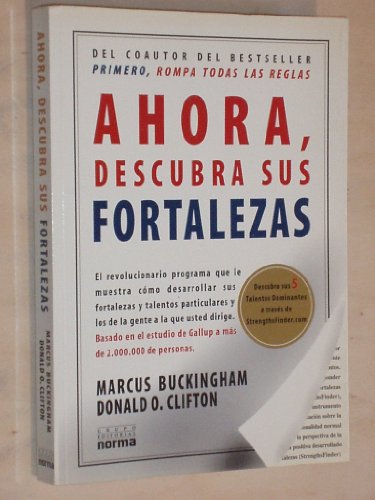 Ahora Descubra Sus Fortalezas (Spanish Edition) (9789580462354) by Marcus Buckingham; Donald O. Clifton