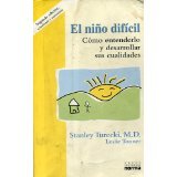 Imagen de archivo de El Nino Dificil: Como Entenderlo Y Desarrollar Sus Cualidades (Spanish Edition) a la venta por ThriftBooks-Dallas