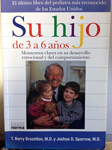 Su Hijo De 3 A 6 Anos (Spanish Edition) (9789580465966) by Brazelton; Sparrow