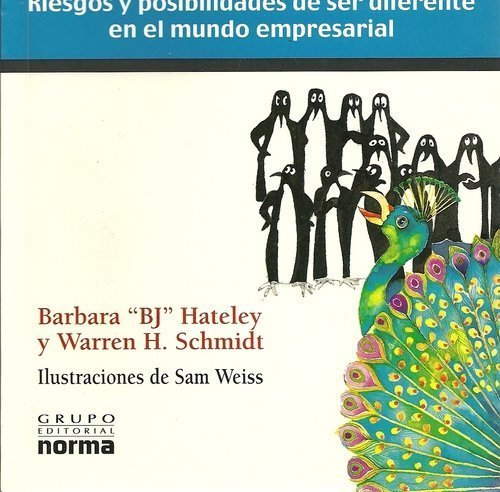 Un Pavo Real En El Reino de Los Pinguinos (Spanish Edition) (9789580468547) by Barbara "B.J." Hateley; Warren H. Schmidt