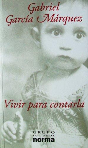 9789580470175: VIVIR PARA CONTARLA