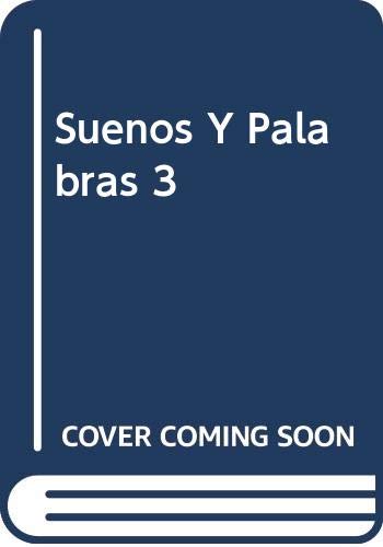 Imagen de archivo de Suenos Y Palabras 3 (Spanish Edition) a la venta por Bayside Books