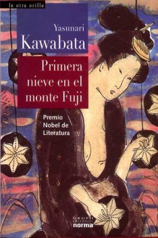 Primera Nieve En El Monte Fuji (Spanish Edition) (9789580471660) by Kawabata, Yasunari