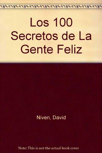 9789580471806: Los 100 Secretos De LA Gente Feliz