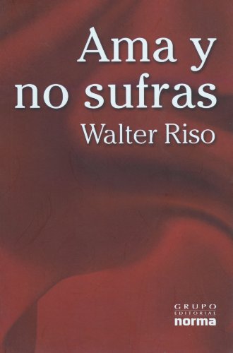 Beispielbild fr Ama y No Sufras (Spanish Edition) zum Verkauf von BooksRun