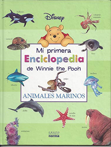 Stock image for Mi Primera Enciclopedia De Winnie The Pooh: Animales Marinos (Spanish Edition) for sale by Wonder Book