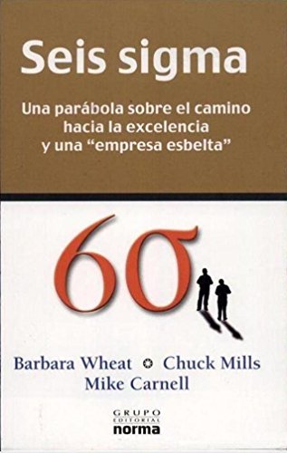 Imagen de archivo de seis sigma barbara wheat y chuck mills a la venta por LibreriaElcosteo