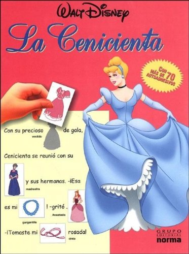 La Cenicienta (CUENTOS CON STICKERS) (Spanish Edition) (9789580479710) by Walt Disney Company