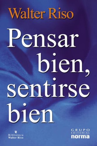 Stock image for Pensar Bien, Sentirse Bien (Spanish Edition) for sale by Red's Corner LLC