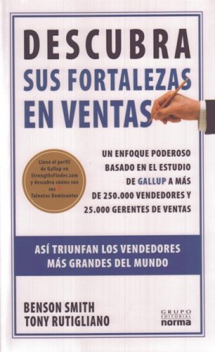 9789580481904: Descubra Sus Fortalezas En Ventas: Asi Triunfan Los Vendedores Mas Grandes Del Mundo (Spanish Edition)