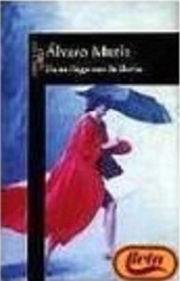 Ilona Llega Con La Lluvia by Alvaro Mutis (Spanish Edition) (9789580482185) by Ãlvaro Mutis