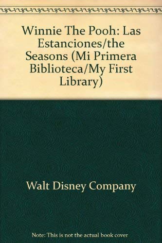 Beispielbild fr Winnie The Pooh: Las Estanciones/the Seasons (Mi primera biblioteca/My first library) (Spanish Edition) zum Verkauf von Wonder Book