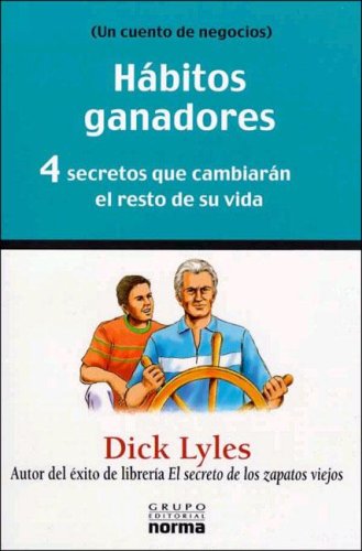 Habitos Ganadores (Spanish Edition) (9789580482888) by Dick Lyles