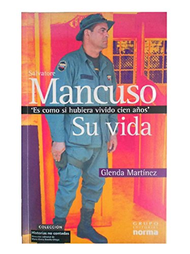 Beispielbild fr Salvatore Mancuso, Su Vida: Es Como Si Hubiera Vivido Cien Anos zum Verkauf von ThriftBooks-Dallas