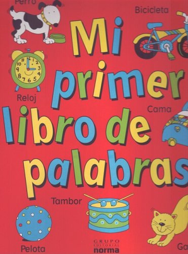 Stock image for Mi Primer Libro de Palabras (My First Book of) (Spanish Edition) for sale by Irish Booksellers