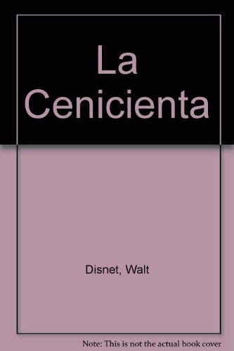 La Cenicenta (Spanish Edition) (9789580483878) by Walt Disney Company