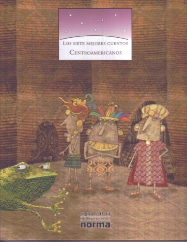 Beispielbild fr Los Siete Mejores Cuentos Centroamericanos zum Verkauf von Better World Books: West