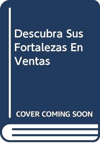 9789580485087: Descubra Sus Fortalezas En Ventas (Spanish Edition)