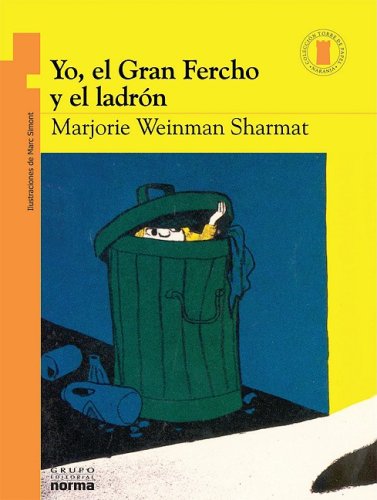 Yo El Gran Fercho y El Ladrn (Torre de Papel) (Spanish Edition) (9789580485957) by Weinman Sharmat, Marjorie