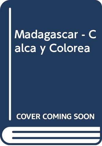 Madagascar - Calca y Colorea (Spanish Edition) (9789580487197) by Unknown Author