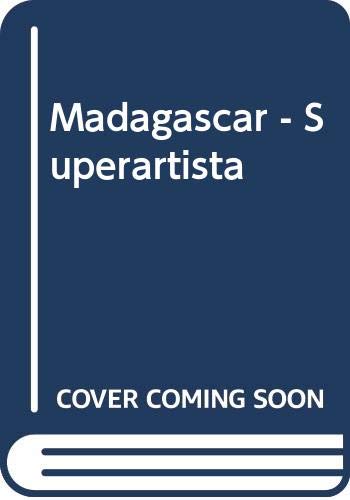 Madagascar - Superartista (Spanish Edition) (9789580487203) by DreamWorks