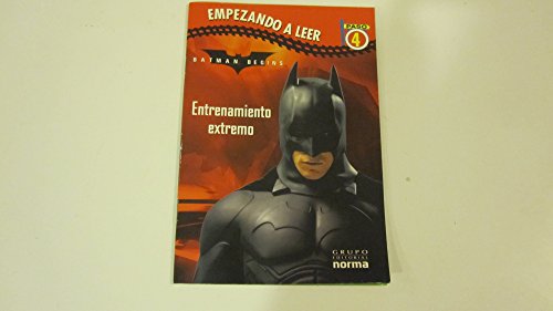 Entrenamiento Extremo - Batman Begins (Spanish Edition) (9789580487449) by Dennis O'Neil