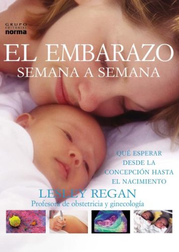 Stock image for Embarazo Semana a Semana / Your Pregnancy Week by Week (Spanish Edition) for sale by ThriftBooks-Dallas