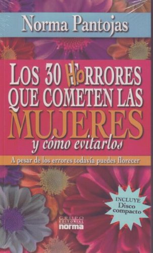 Beispielbild fr 30 Horrores Que Cometemos Las Mujeres y Como Evitarlos / 30 Horrible Mistakes That Women Make and How to Avoid Them (Spanish Edition) zum Verkauf von Front Cover Books