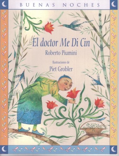 Imagen de archivo de El Doctor Me Di Cin/ Doctor Me Di Cine (Buenas Noches) (Good Night) (Spanish Edition) a la venta por Bookmonger.Ltd