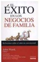 El Exito En Los Negocios de Familia (Spanish Edition) (9789580493204) by John L. Ward