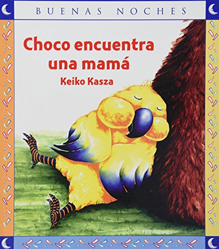 Imagen de archivo de Choco encuentra una mama/ A Mother For Choco (Buenas Noches/ Good Night) (Spanish Edition) a la venta por ZBK Books