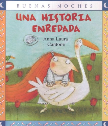 Una Historia Enredada (Buenas Noches) - Cantone, Ana Laura: 9789580495031 -  IberLibro