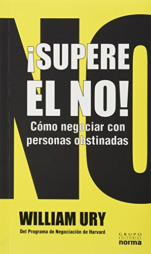 SUPERE EL NO COMO NEGOCIAR CON PERSONAS OBSTINADAS (9789580497394) by [???]