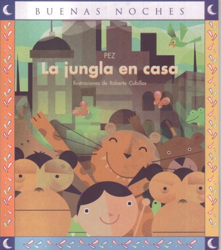 Beispielbild fr La Jungla En Casa/ the Jungle At Home (Buenas Noches/ Good Night) (Spanish Edition) zum Verkauf von WorldofBooks