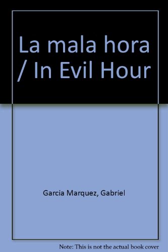 Stock image for La mala hora (Spanish Edition) for sale by Discover Books