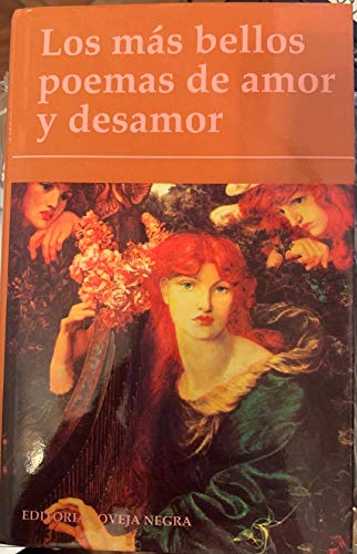 Imagen de archivo de Los mas bellos poemas de amor y desamor (Spanish Edition) a la venta por Redux Books