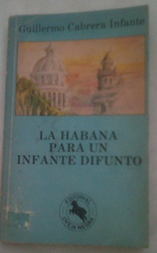 9789580602132: La Habana para un Infante Difunto
