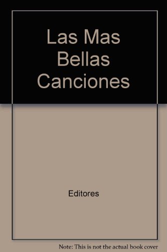 Imagen de archivo de Las mas bellas canciones: antologia con mas de 1000 canciones a la venta por RiLaoghaire