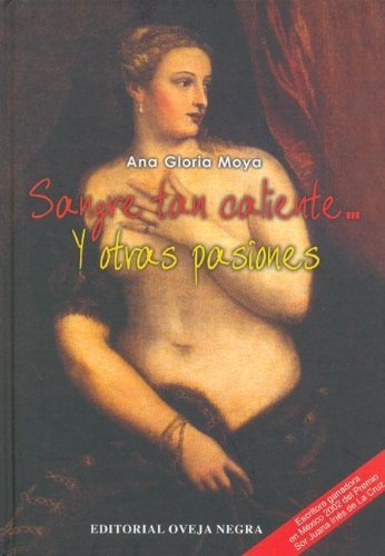 Imagen de archivo de Sangre Tan Caliente. Y Otras Pasiones (Spanish Edition) a la venta por ThriftBooks-Atlanta