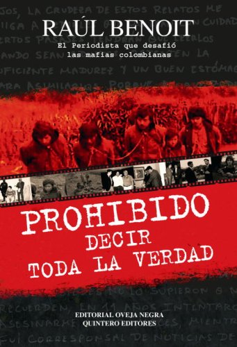 Imagen de archivo de Prohibido Decir Toda La Verdad/ Forbidden To Tell The Whole Truth (Spanish Edition) a la venta por Hippo Books