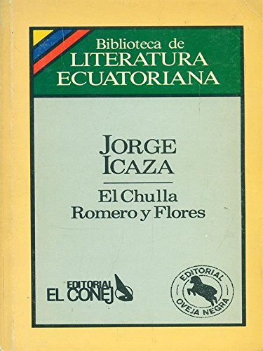 Imagen de archivo de El Chulla Romero Y Flores a la venta por Better World Books
